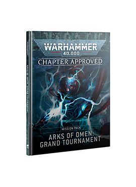 Chapter Approved – Arks of Omen: Grand Tournament Mission Pack